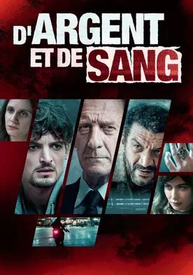 d'argent de sang streaming|of money and blood cast.